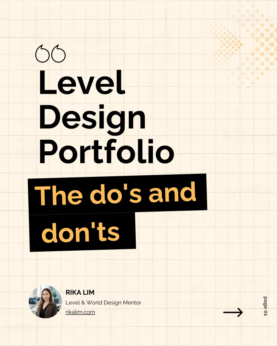 Level Design Portfolio: Do's and Don'ts — page 1 of 11