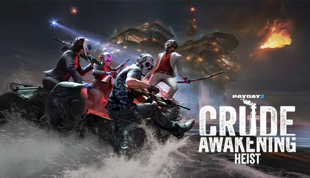 Crude Awakening Heist