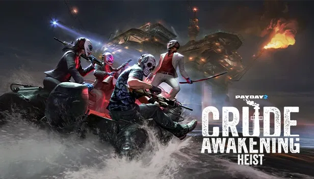 Crude Awakening Heist